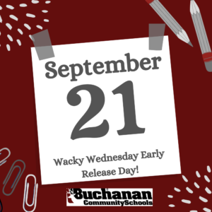 September 21 Wacky Wednesday Early Release Day