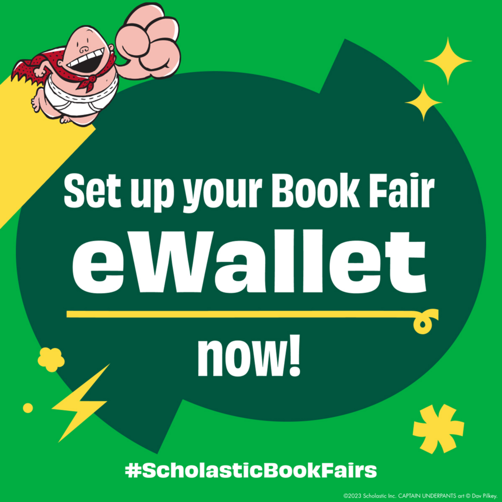 Word image that says set up your book fair ewallet now! with captain underpants in the background.