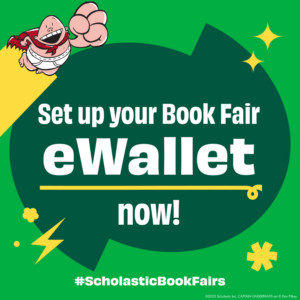 Word image that says set up your book fair ewallet now! with captain underpants in the background.