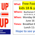 Meet Up & Eat Up. Free food for all kids 18 & under. Buchanan Middle School 610 W. 4th Street. Buchanan, MI 49107. Mon - Thursday. June 16 - July 24 Breakfast 8-8:30am Lunch 11-12pm