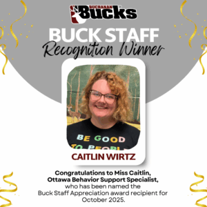 Buck Staff Recognition Winner for October, Caitlin Wirtz, Ottawa Behavior Support Specialist.