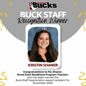 Buck Staff Recognition Winner, November. GSRP Teacher, Kristin Shaner.