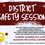 District Safety Session Informational. November 20 at 6pm in the BHS Auditorium. Focusing on vaping and standard response protocols for emergencies.